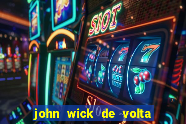 john wick de volta ao jogo dublado torrent